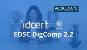 Certificazione Alfabetizzazione Digitale IDCERT EDSC DigComp 2.2